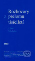 Rozhovory z přelomu tisíciletí - Libor Michalec, Hněvín, 2005