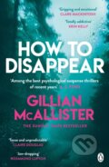 Kniha: How to Disappear (Gillian McAllister). Penguin Books, 2020