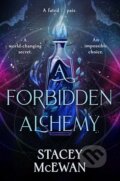 Kniha: Forbidden Alchemy (Stacey McEwan). Simon & Schuster, 2025