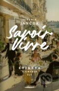 Kniha: Savoir Vivre - Etiketa a umenie žiť (Ľubomír Jančok). Marenčin PT, 2025