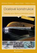 Kniha: Ocelové konstrukce (Jakub Dolejš, Břetislav Židlický a Dalibor Gregor). Grada, 2025