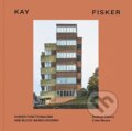 Kniha: Kay Fisker (Andrew Clancy a Colm Moore). Lund Humphries Publishers, 2022
