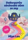 Kniha: Dallergutův obchodní dům se sny (Lee Miye). Argo, 2025