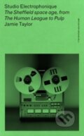 Kniha: Studio Electrophonique (Jamie Taylor). Manchester University Press, 2025