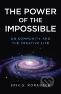Kniha: The Power of the Impossible (Erik S. Roraback). Iff Books, 2018
