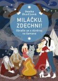 Kniha: Miláčku, zdechni! (Danka Štoflová), 2025