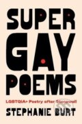 Kniha: Super Gay Poems (Stephanie Burt). Harvard University Press, 2025