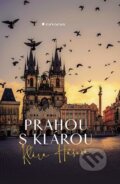 Kniha: Prahou s Klárou (Klára Hášová). Grada, 2025