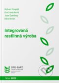 Kniha: Integrovaná rastlinná výroba (Richard Pospíšil). Slovenská poľnohospodárska univerzita v Nitre, 2025