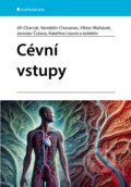 Kniha: Cévní vstupy (Jiří Charvát, Vendelín Chovanec, Viktor Maňásek, Jaroslav Čutora a Kateřina Lisová). Grada, 2025