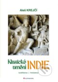Kniha: Klasické umění Indie (Aleš Krejčí). Grada, 2025