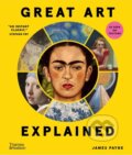 Kniha: Great Art Explained (James Payne). Thames & Hudson, 2025
