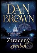 Kniha: Ztracený symbol (Dan Brown). Argo, 2025
