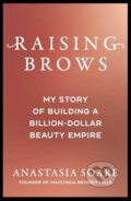 Kniha: Raising Brows (Anastasia Soare). Bonnier Books, 2025