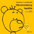 Kniha: Okronoskovy lapálie (Vytautas V. Landsbergis). Bourdon, 2025