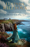 Kniha: Posledná ľúbostná pieseň (Lucinda Riley), 2025