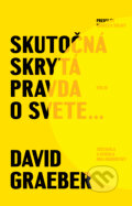 Kniha: Skutočná skrytá pravda o svete (David Graeber). Tatran, 2025