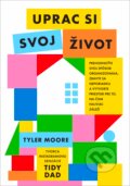 Kniha: Uprac si svoj život (Tyler Moore). Eastone Books, 2025
