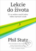 Kniha: Lekcie do života (Phil Stutz). Eastone Books, 2025