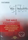 Kniha: The male identity crisis (Juraj Sedláček). , 2018