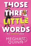 E-kniha: Tie vytúžené slová (Meghan Quinn). Zelený kocúr, 2025
