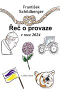 Kniha: Řeč o provaze v roce 2024 (František Schildberger). Carpe diem, 2025
