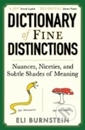 Kniha: Dictionary of Fine Distinctions (Eli Burnstein). Profile Books, 2025