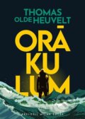 Kniha: Orákulum (Thomas Olde Heuvelt). Argo, 2025