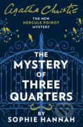 The Mystery Of Three Quarters - Sophie Hannah, 2018