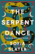 Kniha: The Serpent Dance (Sofia Slater). Swift Press, 2025