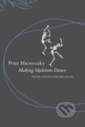 Kniha: Making Skeletons Dance (Peter Macsovszky). Seagull Books London Ltd, 2025
