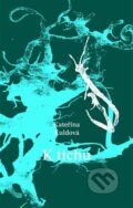 Kniha: K tichu (Kateřina Kuldová). Argo, 2025
