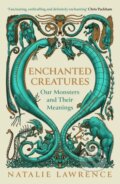 Kniha: Enchanted Creatures (Natalie Lawrence). W&N, 2025