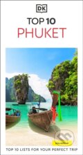 Kniha: DK Top 10 Phuket (DK Travel). Dorling Kindersley, 2025