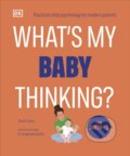 Kniha: Whats My Baby Thinking (Tanith Carey). Dorling Kindersley, 2025