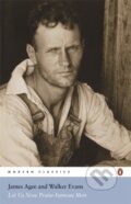 Kniha: Let Us Now Praise Famous Men (James Agee). Penguin Books, 2006