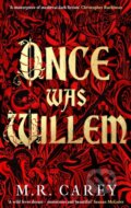 Kniha: Once Was Willem (M. R. Carey). Little, Brown Book Group, 2025