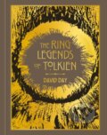 Kniha: The Ring Legends of Tolkien (David Day). Octopus Publishing Group, 2025