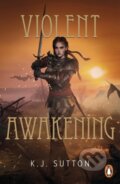 Kniha: Violent Awakening (K.J. Sutton). Cornerstone, 2025