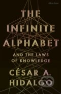 Kniha: The Infinite Alphabet (Cesar A. Hidalgo). Allen Lane, 2025