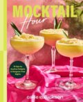 Kniha: Mocktail Hour (Callie Gullickson). Dorling Kindersley, 2025
