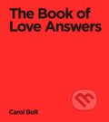 Kniha: The Book Of Love Answers (Carol Bolt). Transworld, 2025