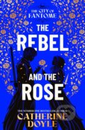 Kniha: The Rebel and the Rose (Catherine Doyle). Simon & Schuster, 2025