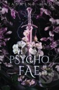 Kniha: Psycho Fae (Jasmine Mas). , 2026