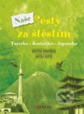 Kniha: Naše cesty za štěstím (Kristýna Tronečková). CPRESS, 2025