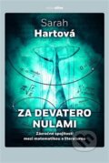 Kniha: Za devatero nulami (Sarah Hartová). Argo, 2025