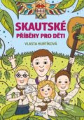 Kniha: Skautské příběhy pro děti (Vlasta Hurtíková). Edika, 2025