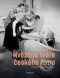 Kniha: Hvězdné tváře českého filmu ve vzpomínkách a fotografiích (Aleš Cibulka), 2025