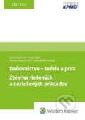 Kniha: Daňovníctvo - teória a prax (Jana Kušnírová, Juraj Válek, Denisa Ihnatišinová a Daša Belkovicsová). Wolters Kluwer, 2025