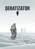 Kniha: Deratizator (Daniel Tejnický). Centrala, 2025